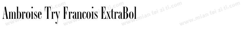 Ambroise Try Francois ExtraBold字体转换
